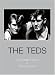 The  Teds