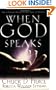 When God Speaks: How to Interpret Dreams, Visions, Signs and Wonders