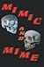 Mimic And Mime: Intruder, Time Will Tell, Roll Call