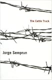 Cover of The Cattle Truck by Jorge Semprun 1897959486