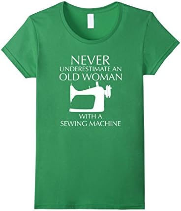 Women's Never Underestimate and Old Woman with a Sewing Machine - Premium Cotton T-Shirt Medium Grass