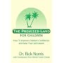 The Promised Land for Children: How to Improve Children's Confidence and Raise Their Self-esteem