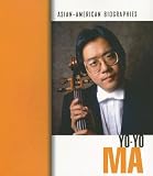 Yo-Yo Ma: 0 (Asian-American Biographies)