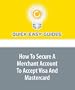 How To Secure A Merchant Account To Accept Visa And Mastercard