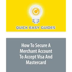 How To Secure A Merchant Account To Accept Visa And Mastercard