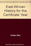 East African history for the Certificate year