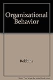 Organizational behavior : concepts, controversies, and applications