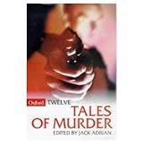 Twelve Tales of Murder (Oxford Twelves)by Jack Adrian