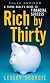 Rich by Thirty: A Young Adult's Guide to Financial Success