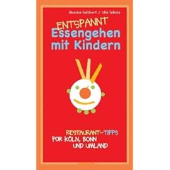 Essengehen mit Kindern: Restaurant-Tipps f�r K�ln, Bonn und Umland