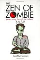 Zen of Zombie, The