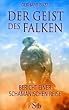 Der Geist des Falken - Bericht einer schamanischen Reise