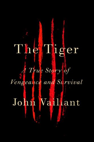 The Tiger: A True Story of Vengeance and...