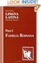 Lingua Latina: Pars I: Familia Romana (Pt. 1)