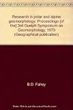 Research in polar and alpine geomorphology : proceedings [of the] 3rd Guelph Symposium on Geomorphology, 1973