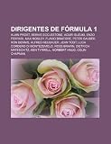 Dirigentes de Fórmula 1: Alain Prost, Bernie Ecclestone, Aguri Suzuki, Enzo Ferrari, Max Mosley, Flavio Briatore, Peter Sauber, Ron Dennis (Spanish Edition)