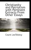 Christianity and Patriotism with Pertinent Extracts From Other Essays