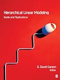 Hierarchical linear modeling : guide and applications