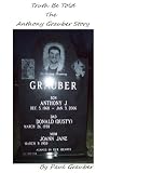 Truth Be Told, The Anthony Grauber Story