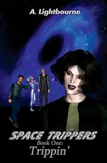 Space Trippers Book 1: Trippin'