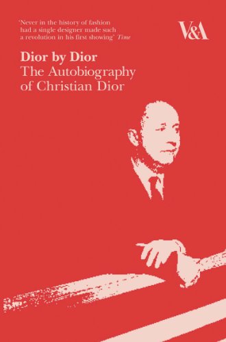 Download Dior by Dior: The Autobiography of Christian Dior Download Dior by Dior: The Autobiography of Christian Dior