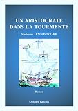 Un Aristocrate Dans la Tourmente