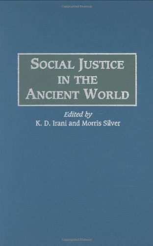 Social Justice in the Ancient World (Contributions in Political Science)