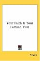 Your Faith Is Your Fortune 1941