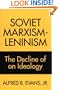 Soviet Marxism-Leninism: The Decline of an Ideology