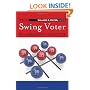 The Swing Voter in American Politics