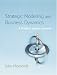 Strategic Modelling and Business Dynamics: A Feedback Systems Approach