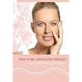 Filler in der �sthetischen Medizin: Gut aussehen, gut f�hlen