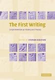 The First Writing: Script Invention as History and Process
