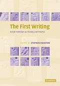 The First Writing: Script Invention as History and Process