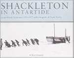 Shackleton in Antartide. La spedizion...