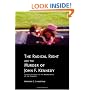 The Radical Right and the Murder of John F. Kennedy: Stunning Evidence in the Assassination of the President