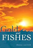 Gold And Fishes Image of Gold And Fishes
