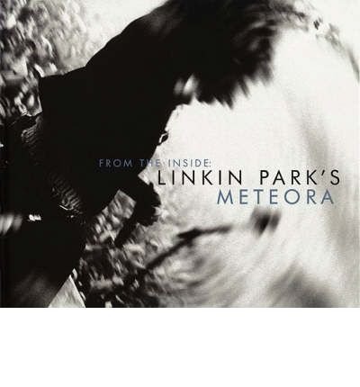 [(From the Inside: Linkin Park's Meteora )] [Author: Michael Smith] [Jun-2005]