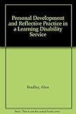 Personal development and reflective practice in a learning disability service