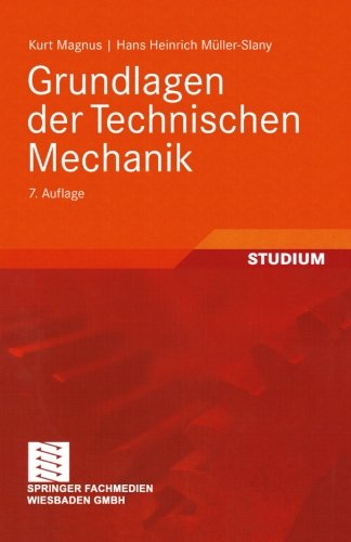 Grundlagen der Technischen Mechanik (German Edition)