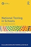 National testing in schools : an Australian assessment