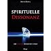 Spirituelle Dissonanz: Wie mensch erwachsen wird