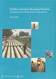 Conflict-sensitive business practice : guidance for extractive industries