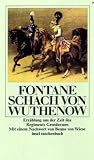 Schach von Wuthenow. Erz�hlung aus der Zeit des Regiments Gensdarmes