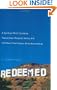 Redeemed: A Spiritual Misfit Stumbles Toward God, Marginal Sanity, and the Peace That Passes All Understanding
