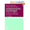 Arbeitsmarktsoziologie: Probleme, Theorien, empirische Befunde