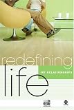 Redefining Life: For Women (Redefining Life)