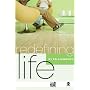 Redefining Life: Relationships: [no sub]