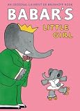 Babars Little Girl (Babar Classics)
