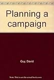 Planning a campaign